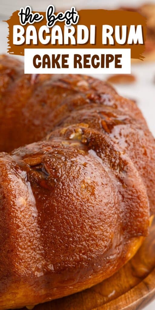 Close up of Bacardi Rum Cake, showing the nuts on top, with text overlay.