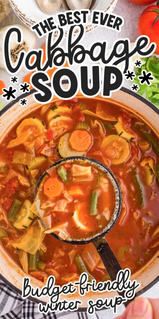 Large pot filled with Diet Cabbage Soup, a ladle spooning out a scoop of soup loaded with veggies, and text overlay.