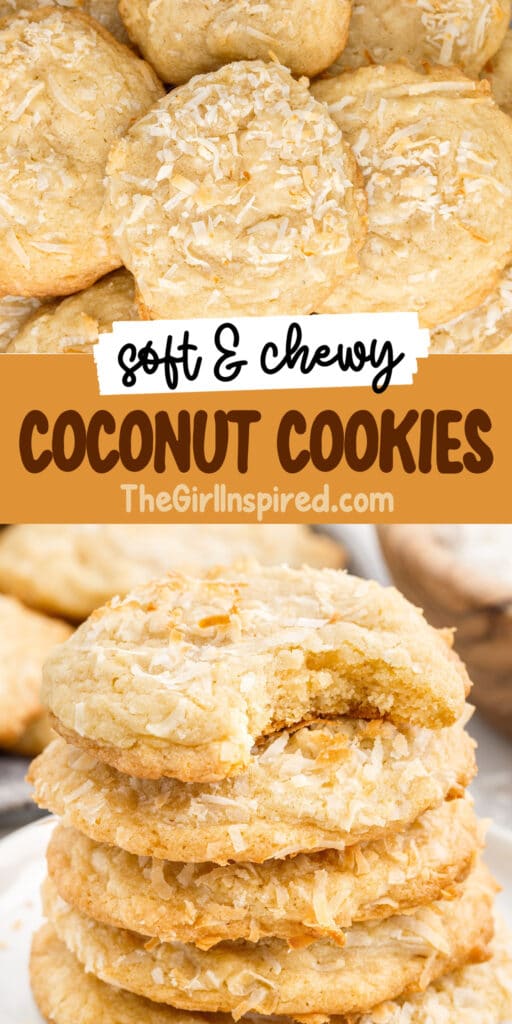 Stack of Chewy Coconut Cookies showing the flakes on the outside of the cookie, with text overlays.
